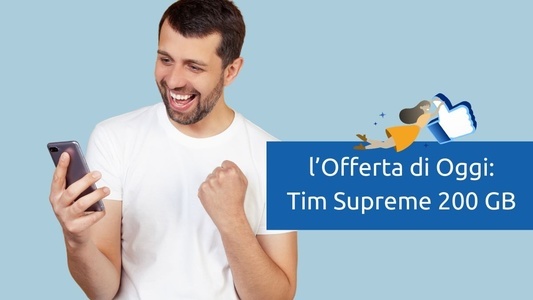 Offerta Mobile Oggi 23 Febbraio 2024: TIM Power Supreme 200 GB 7,99 €/mese