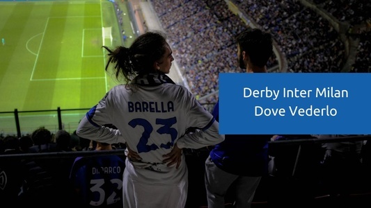 derby-inter-milan-dove-vederlo