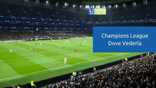 champions-league-dove-vederla