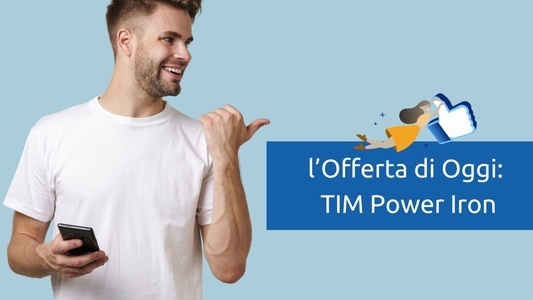 Offerta Mobile del 6 Febbraio 2024: TIM Power Iron