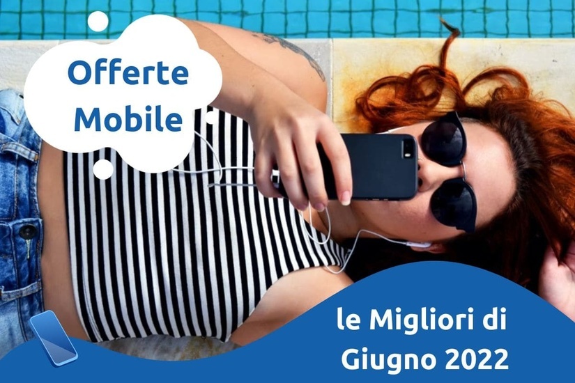Offerte Mobile Giugno 2022