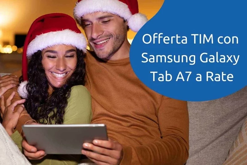 Offerta TIM con Tablet Samsung Galaxy Tab A7 a Rate