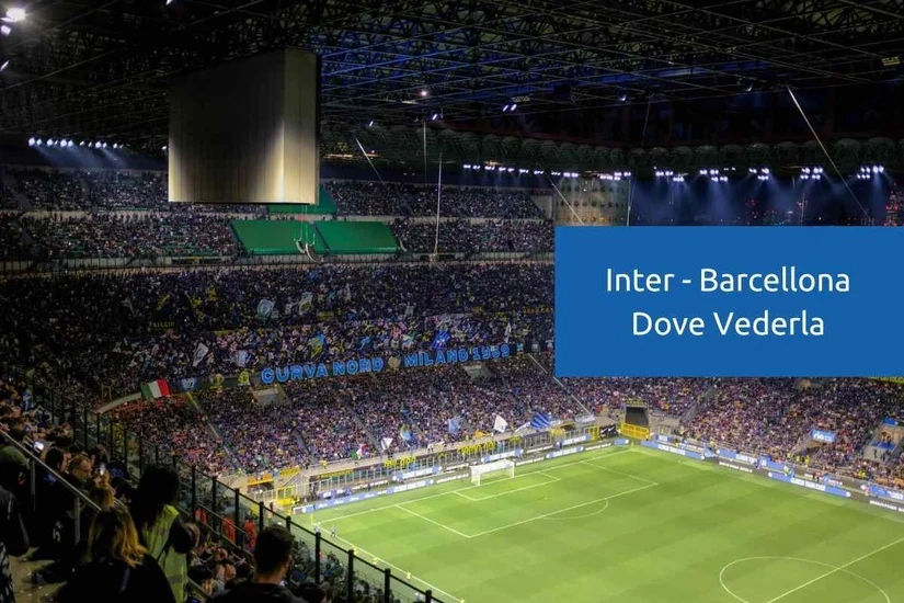 inter-barcellona-dove-vederla