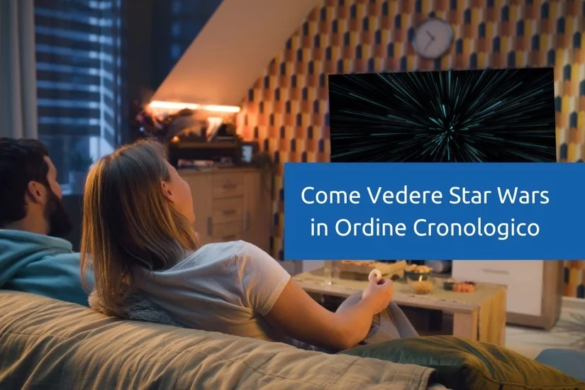 Come Vedere Star Wars in Ordine Cronologico?